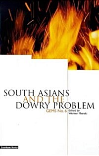 South Asians and the Dowry Problem (Paperback)