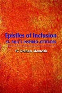 Epistles of Inclusion : St Pauls Inspired Attitudes (Paperback)