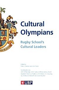 Cultural Olympians : Rugby Schools Cultural Leaders (Paperback)