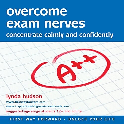 Overcome Exam Nerves : Concentrate Calmly and Confidently (CD-Audio)