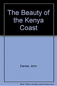 The Beauty of the Kenya Coast (Paperback)