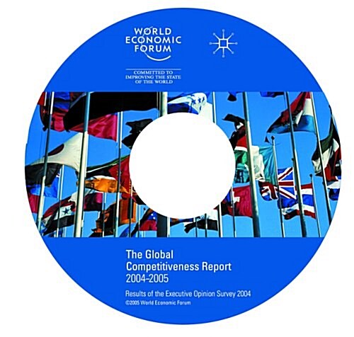 The Global Competitiveness Report : Results of the Executive Opinion Survey 2004 (CD-ROM, New ed)