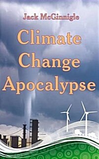 Climate Change Apocalypse (Paperback)