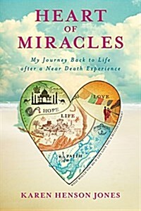 Heart of Miracles (Paperback)