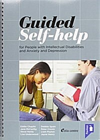 Guided Self-Help for People with Intellectual Disabilities and Anxiety and Depression (Package)