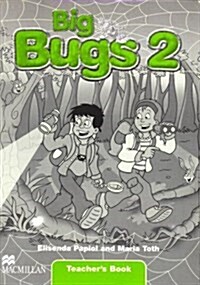 Big Bugs 2 Teachers Book International (Paperback)