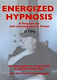 Energized Hypnosis CD : Volume I: Basic Techniques - A Program for Self-Development & Power (CD-Audio)