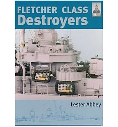 Fletcher Class Destroyers (Paperback)