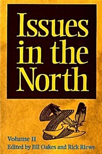 Issues in the North: Volume II (Paperback)