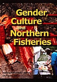 Gender, Culture, and Northern Fisheries (Paperback)