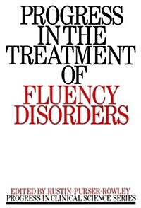 Progress in the Treatment of Fluency Disorders (Paperback, New ed)