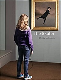 The Skater : Wendy McMurdo (Hardcover)