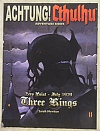 Achtung! Cthulhu Zero Point Three Kings 1939 (Paperback)