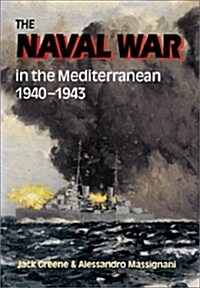 Naval War in the Mediterranean 1940-1943, The (Paperback, New ed)