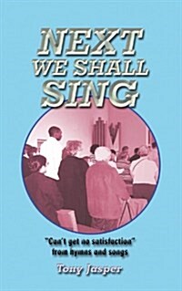 Next We Shall Sing (Paperback)