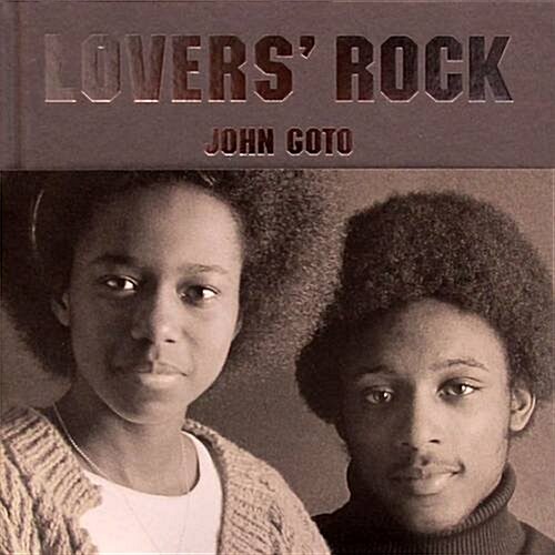 John Goto : Lovers Rock (Hardcover)