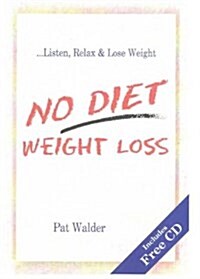 No Diet Weight Loss (Paperback)