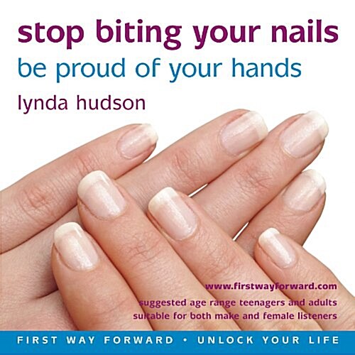 Stop Biting Your Nails : Be Proud of Your Hands (CD-Audio)