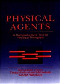 Physical Agents : A Comprehensive Text for Physical Therapists (Hardcover)