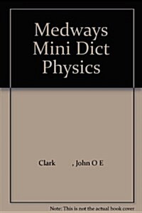 Medways Mini Dictionary : Physics (Paperback)