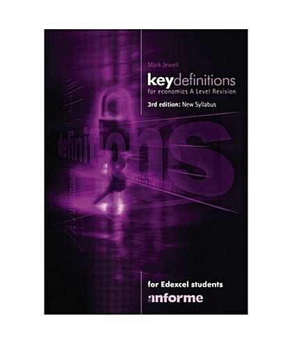 Key Definitions for Economics A Level Revision : For Edexcel Students (Paperback, 3 ed)