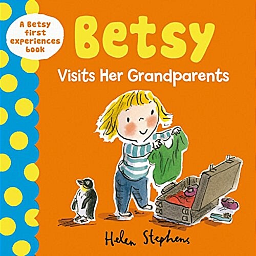 Betsy Visits Her Grandparents (Hardcover)