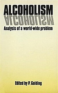 Alcoholism: Analysis of a World-Wide Problem (Hardcover, 1983)
