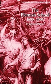 The Flemish School 1600-1900 (Paperback)