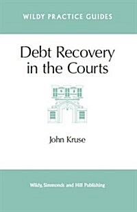 Debt Recovery in the Courts (Paperback)