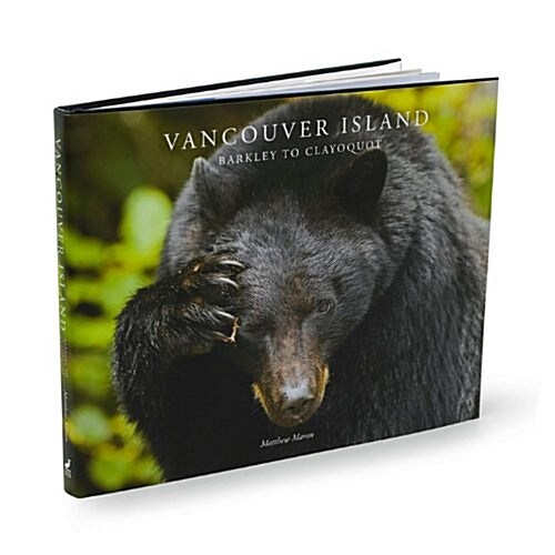 Vancouver Island : Barkley to Clayoquot (Hardcover)