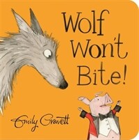 Wolf Won't Bite! (Board Book)