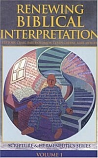 Renewing Biblical Interpretation (Scripture and Hermeneutics Series) (Hardcover)