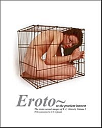 Eroto : The Erotic-sexual Images of R.C. Horsch (Paperback)