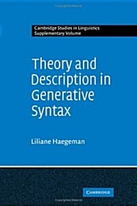 Theory and Description in Generative Syntax : A Case Study in West Flemish (Hardcover)