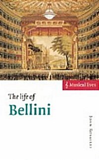 The Life of Bellini (Hardcover)