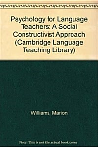 Psychology for Language Teachers : A Social Constructivist Approach (Hardcover)