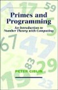 Primes and programming : an introduction to number theory with computing