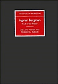 Ingmar Bergman : A Life in the Theater (Hardcover)