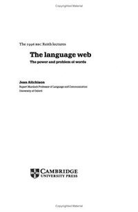 The language web : the power and problem of words