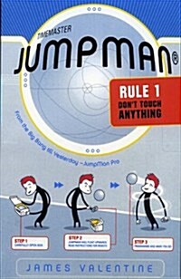 Jumpman Rule One: Dont Touch Anything (Paperback)