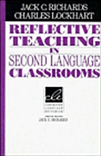 Reflective Teaching in Second Language Classrooms (Hardcover)
