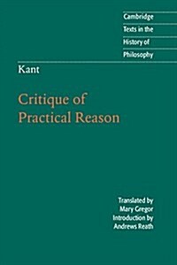 Kant: Critique of Practical Reason (Hardcover)