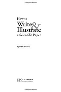 How to Write and Illustrate a Scientific Paper (Hardcover)