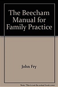 The Beecham Manual for Family Practice (Hardcover, 3 Rev ed)