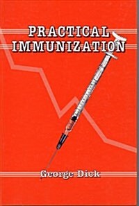 PRACTICAL IMMUNIZATION (Hardcover)