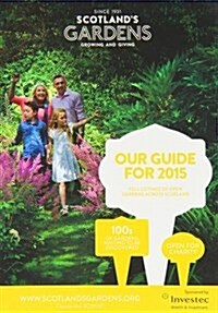 Scotlands Gardens Guide for 2015 (Paperback, 2015 edition)