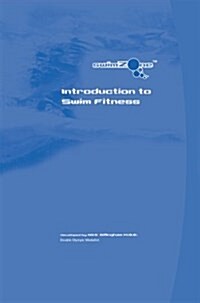 Introduction to Swim Fitness : Understanding Individual Stroke Techniques (Paperback)