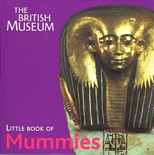 The British Museum Little Book of Mummies (Paperback)