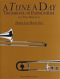 A Tune a Day for Trombone or Euphonium (Tc) 1 (Paperback)