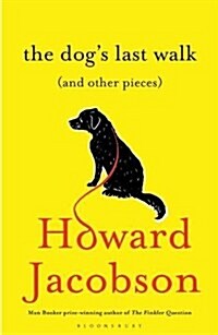 The Dogs Last Walk : (And Other Pieces) (Paperback)